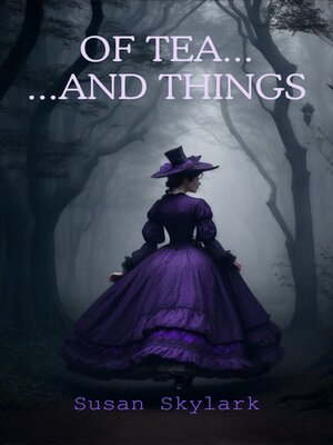 cover image of Of Tea...and Things